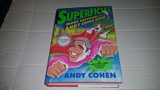 Superficial : More Adventures from the Andy Cohen Diaries by Andy Cohen SIGNED