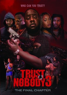 Trust Nobody 3 Who Can You Trust The Final Chapter (DVD)