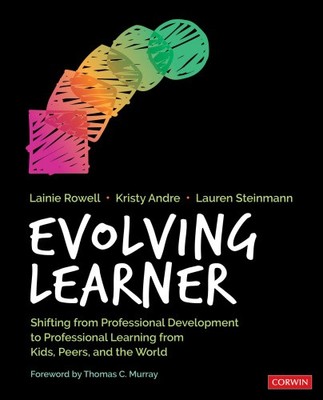 Evolving Learner: Shifting from Professional Development to Professional