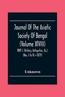 Unknown | Journal Of The Asiatic Society Of Bengal (Volume Xlviii) Part I....