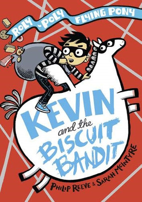 Kevin and the Biscuit Bandit (Max and Kevin) - Reeve, Philip