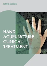 Hand Acupuncture: Clinical Treatment by Sumiko Knudsen (English) Paperback Book