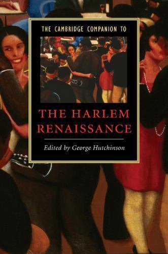The Cambridge Companion to the Harlem Renaissance Hutchinson Paperback