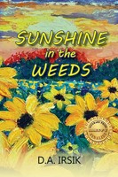 Sunshine In The Weeds | D. A. Irsik | Taschenbuch | Englisch | 2024