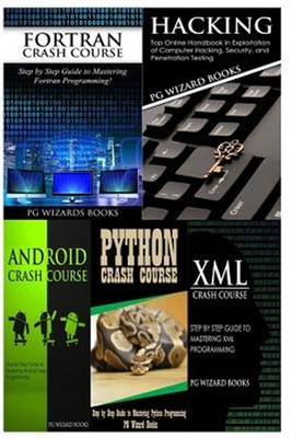 FORTRAN Crash Course + Hacking + Android Crash Course + Python Crash Course +...