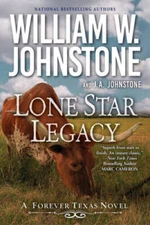 Lone Star Legacy: A New Historical Texas Western (A Forever Texas Novel) - GOOD