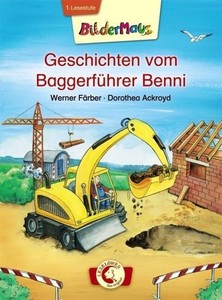 Bildermaus Geschichten Vom Baggerführer Benni Werner - 