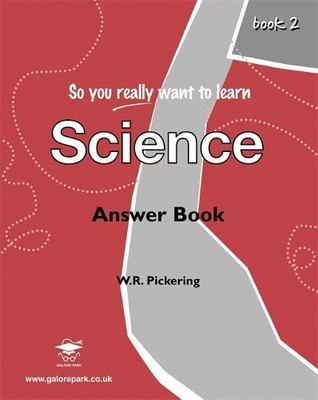 So You Really Want to Learn Science Book 2 Answer... by Pickering, Ron Paperback