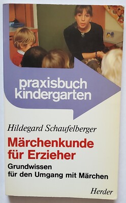 Hildegard Schaufelberger: Märchenkunde für Erzieher