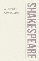A Lover's Complaint William Shakespeare Taschenbuch Kartoniert / Broschiert 2018