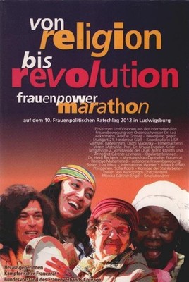 von religion bis revolution : frauenpowermarathon auf dem 10. Frauenpolitischen