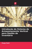 Pooja Patil | IntroduçãO Do Sistema De Armazenamento Vertical Para GestãO De...