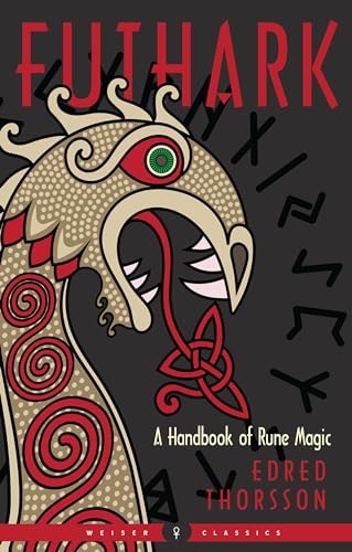 Futhark - New Edition: A Handbook of Rune Magic (Weiser Classics), Thorsson.+