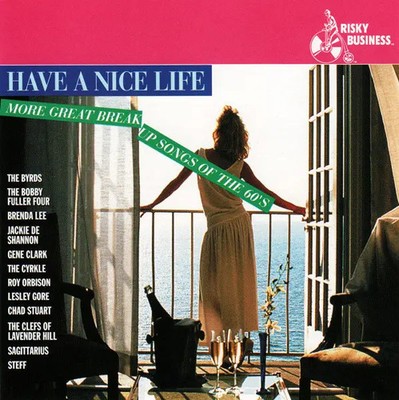 CD Have A Nice Life - More Great Breakup Songs Of The 60s Various NEW OVP