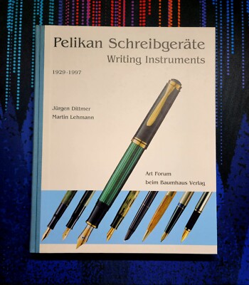 Pelikan-Schreibgeräte /Writing Instruments 1929-1997 - Hardcover
