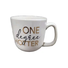 Modern Expressions “ONE DEGREE HOTTER” White Mug Gold Words "Graduation" NEW!!!