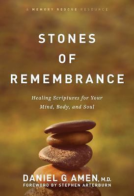 Stones of Remembrance : Healing Scriptures for Your Mind, Body, and Soul by...