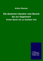 Arthur Eloesser | Die Deutsche Literatur Vom Barock Bis Zur Gegenwart | Buch