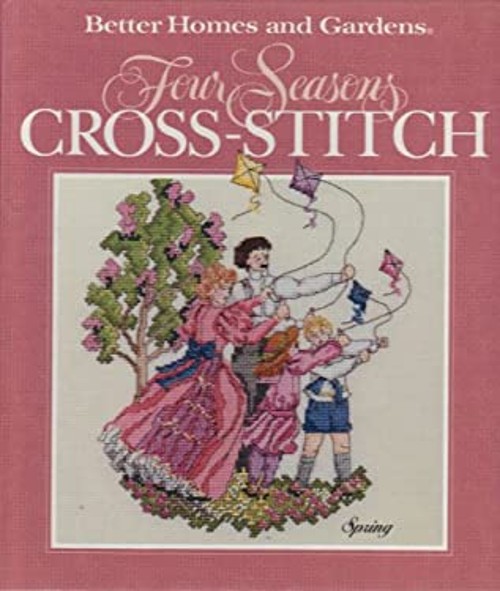 Better Homes and Gardens Four Seasons Cross-Stitch HardcoverFree US Delivery | ISBN:0696018756