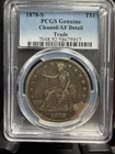 1878-S Trade Dollar PCGS XF Detail Cleaned TS1 Type 1 San Francisco Silver