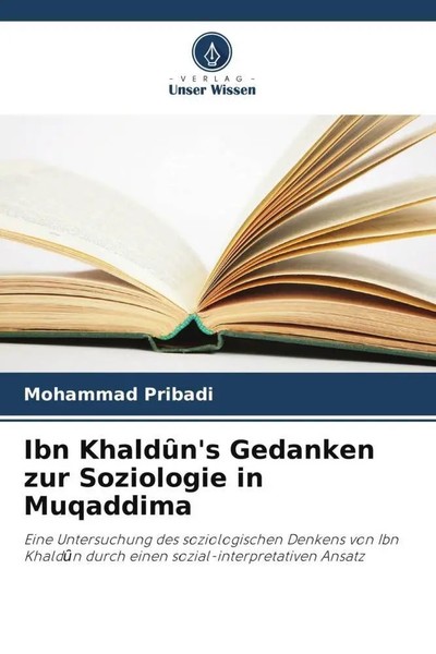 Mohammad Pribadi | Ibn Khald¿N's Gedanken Zur Soziologie In Muqaddima | Buch-image