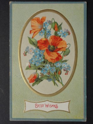 Geprägte Mohnblumen Postkarte: Mohnblumen & Vergissmeinnicht um 1914