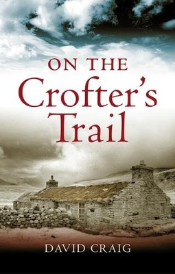 David Craig On the Crofter's Trail (Paperback)