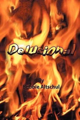 delusional by Bobbie Altschul (English) Paperback Book
