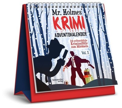 Mr. Holmes Krimi-Adventskalender Vol. 3. 24 weihnachtliche Kriminalfälle zum Mit