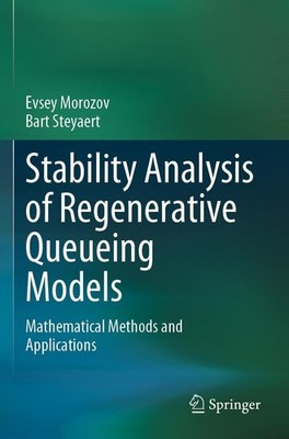 Stability Analysis of Regenerative Queueing Models Bart Steyaert