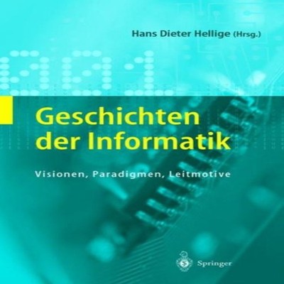 Geschichten der Informatik Visionen Paradigmen Leitmotive Springe