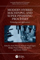 Modern Hybrid Machining And Super Finishing Processes | Ankit Sharma (U. A.)