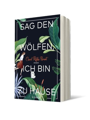 Sag den Wölfen, ich bin zu Hause | Roman | Carol Rifka Brunt | Taschenbuch