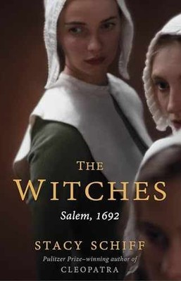 The Witches: Salem, 1692 - Hardcover, by Schiff Stacy - Good b