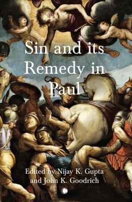 SIN & ITS REMEDY IN PAUL by Nijay K. Gupta Paperback Self Help Business