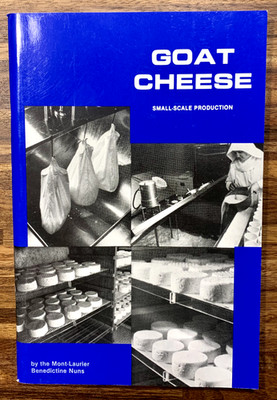 ''Goat Cheese: Small-Scale Production'' by the Mont-Laurier Benedictine Nuns