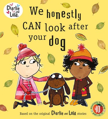 Lauren Child | We Honestly Can Look After Your Dog. Lauren Child | Taschenbuch