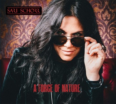 SARI SCHORR - A Force Of Nature (CD, 2016, import) Walter Trout Oli Brown