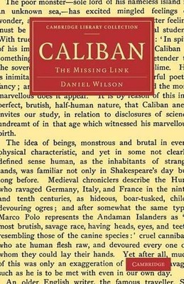 Caliban: The Missing Link by Daniel Wilson (English) Paperback Book