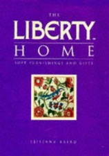 Liberty Home: Soft Furnishings and Gifts Hardback Book The Cheap Fast Free Post