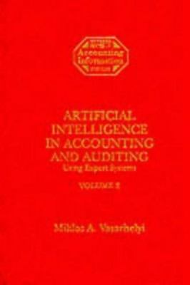 Artificial Intelligence in Accounting and Auditing: Using Expert Systems...