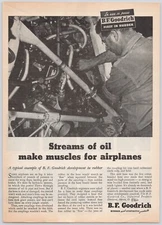 B F Goodrich Streams of oil make muscles for airplanes WWII Print Ad 1944