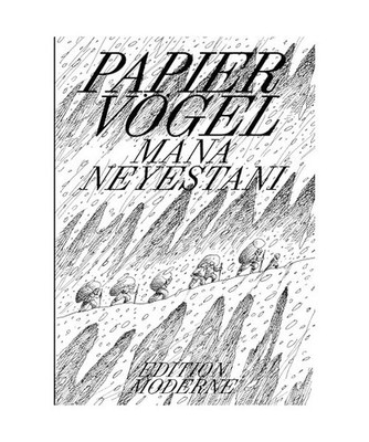 Papiervögel, Neyestani, Mana