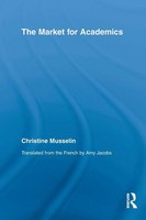 The Market For Academics Christine Musselin Taschenbuch Englisch 2012 Routledge