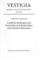 LäNdliche Siedlungen Und Gemeinden Im Hellenistischen Und RöMischen Kleinasien