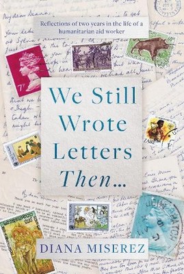 Diana Miserez We Still Wrote Letters Then (Gebundene Ausgabe) (US IMPORT)