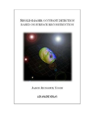 Single-imager occupant detection based on surface reconstruction, Yoon ...