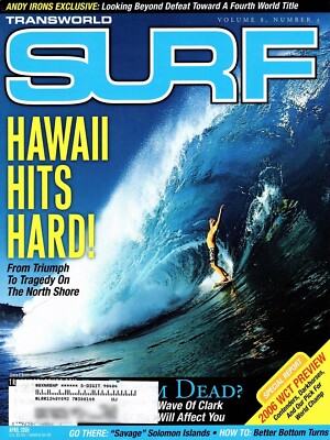 Transworld Surf / April 2006 / Vol. 8 ~ No. 3 / Surfing Magazine