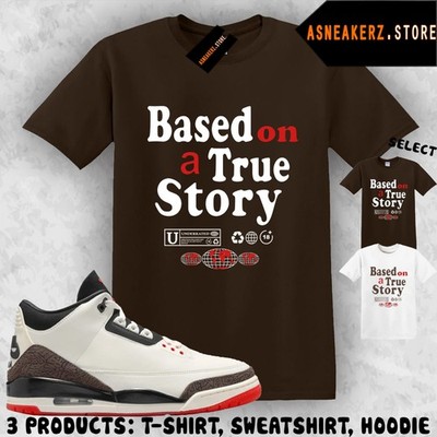 Shirt Match AJ 3 World's Best Dad 2026 Sneaker Matching Tee True Story T-Shirt