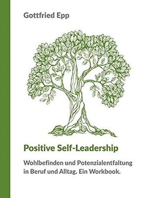Positive Self-Leadership: Wohlbefinden und Buch BoD   Books on Demand